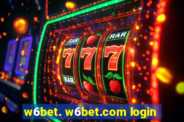 w6bet. w6bet.com login